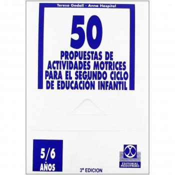 CINCUENTA PROPUESTAS DE ACTIVIDADES MOTRICES -5/6 AÑOS