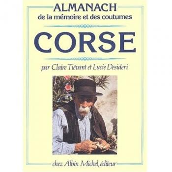 Almanach de La Memoire Et Des Coutumes: Corse (Sciences