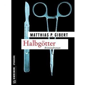 Gibert, Matthias P. Halbgötter: Lenz' 14. Fall