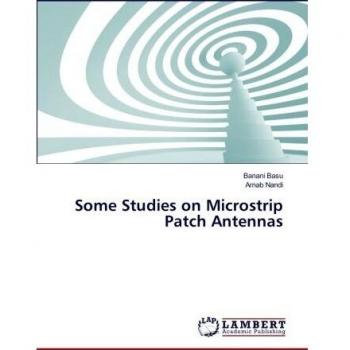 Some Studies on Microstrip Patch Antennas