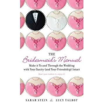 The Bridesmaid's Manual