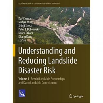 Understanding and Reducing Landslide Disaster Risk: Volume 1 Sendai Landslide Partnerships and Kyoto Landslide Commitment (ICL Contribution to Landslide Disaster Risk Reduction)