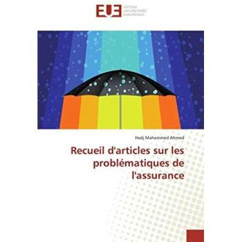 Ahmed, Hadj Mahammed: Recueil d'articles sur les problématiques de l'assurance