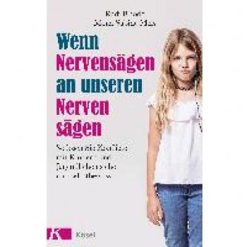 Rudi Rhode Wenn Nervensägen An Unseren Nerven Sägen: So Lösen Sie Konflikte Mit Kindern Und Jugendlichen Sicher Und Selbstbewusst. Überarbeitete Neuausgabe