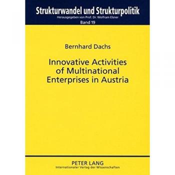Innovative Activities of Multinational Enterprises in Austria