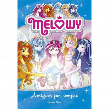 MELOWY AMIGUES PER SEMPRE