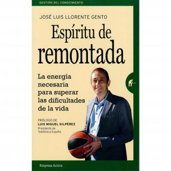 Espíritu de remontada: La energía necesaria para superar las dificultades de la vida (Tapa blanda).