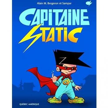 Capitaine Static, Tome 1 :