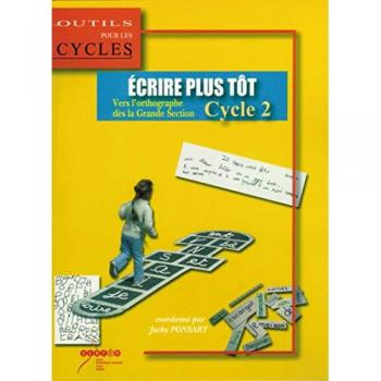 Ecrire Plus Tôt Cycle 2