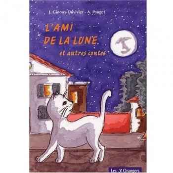 L'ami de la lune et autres contes