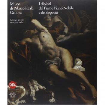 Museo di Palazzo Reale Genova. I dipinti del primo Piano nobile e dei depositi. Ediz. illustrata