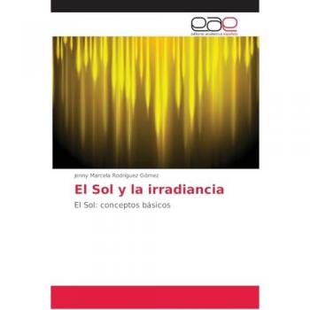 El Sol y la irradiancia: El Sol: conceptos básicos
