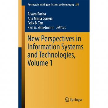 New Perspectives in Information Systems and Technologies Volume 1