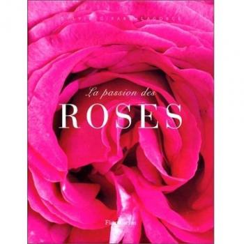 La passion des roses (Jardins)