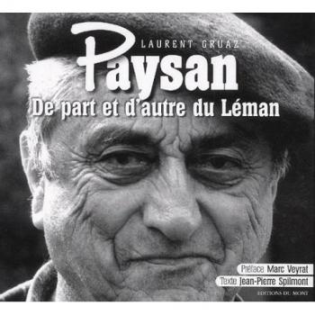 Jean-Pierre Spilmont Paysan. De Part Et D'Autre Du Léman (Mémoire)