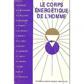 Le corps énergétique de l'homme : extraits