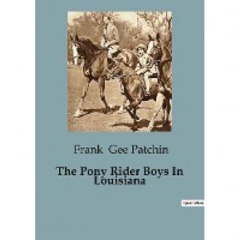 The Pony Rider Boys In Louisiana