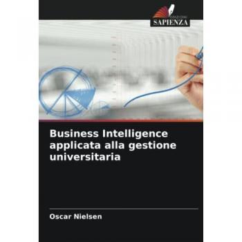 Nielsen, Oscar: Business Intelligence applicata alla gestione universitaria