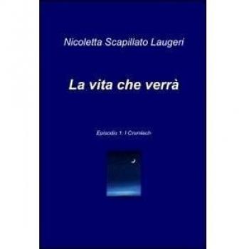 La vita che verrà: Vol. 1