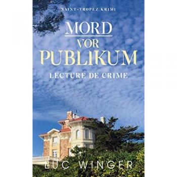 Mord vor Publikum: Lecture de crime (Saint-Tropez Krimi, Band 9)