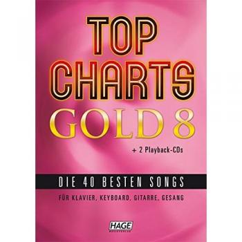 Helmut Hage Top Charts Gold 08. Mit 2 Playback Cds: Die 40 Besten Songs Für Klavier, Keyboard, Gitarre Und Gesang