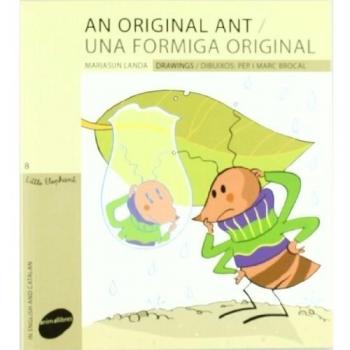 An Original Ant / Una formiga original (Tapa blanda).