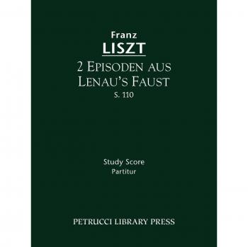Liszt, Franz: 2 Episoden aus Lenau's Faust, S.110