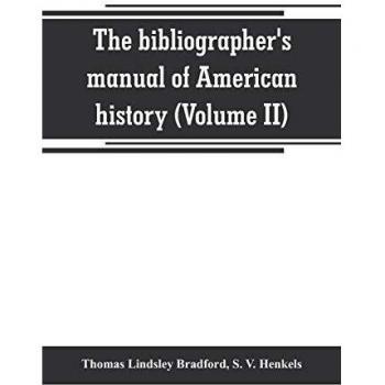 The bibliographer's manual of American history