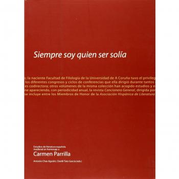 Siempre soy quien ser solía. Estudios de literatura española medieval en homenaje a carmen parrilla