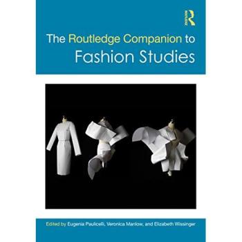 The Routledge Companion to Fashion Studies (Routledge Media and Cultural Studies Companions)