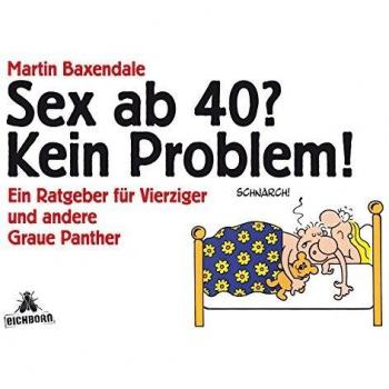 Sex ab 40? Kein Problem!: Ein Ratgeber für Vierziger und... | Buch | Zustand gut