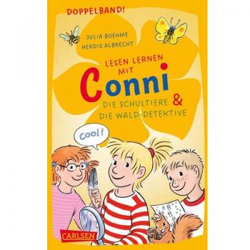 Lesen lernen mit Conni: Doppelband. Enthält die Bände: Conni und die Schultiere / Conni und die Wald-Detektive: Warmherzige Tiergeschichten für Leseanfänger*innen ab 6 Jahren