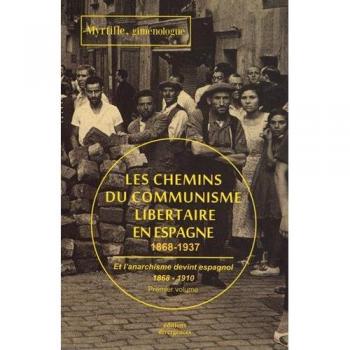 Les chemins du communisme libertaire en Espagne