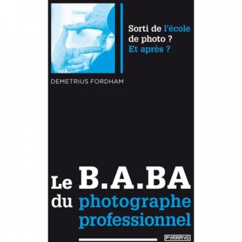 Le B.A.-BA du photographe professionnel
