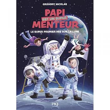 Grégory Nicolas Papi Est Un Super Menteur Tome 5