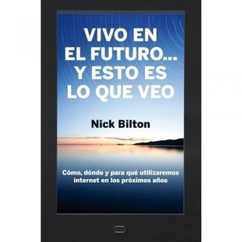 VIVO EN EL FUTURO.. Y ESTO ES LO QUE VEO +(978)