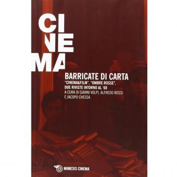 Barricate di carta. «Cinema & film», «Ombre rosse», due riviste intorno al '68