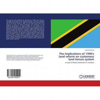 The implications of 1990's land reform on customary land tenure system