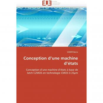 Conception d'une machine d'états: Conception d'une machine d'états à base de latch C2MOS en technologie CMOS 0.35µm