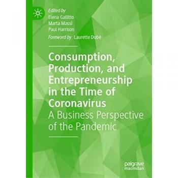 Consumption, Production, and Entrepreneurship in the Time of Coronavirus