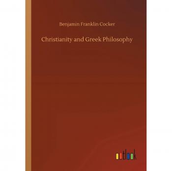 Christianity and Greek Philosophy