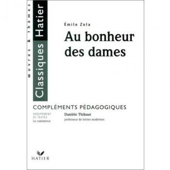 AU BONHEUR DES DAMES (Oeuvres et Themes)