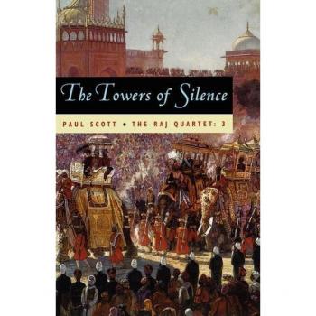 The Raj Quartet, Volume 3: The Towers of Silence