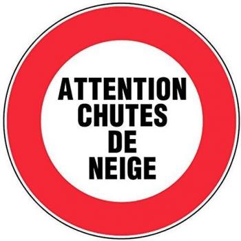 Panneau blanc Attention chutes de neige Ø300mm