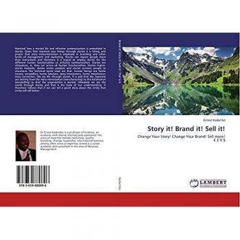 Story it! Brand it! Sell it!: Change Your Story! Change Your Brand! Sell more! EUR £ ¥ $