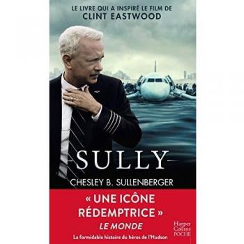Sully: le livre du film de Clint Eastwood enfin en poche !