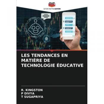 LES TENDANCES EN MATIÈRE DE TECHNOLOGIE ÉDUCATIVE