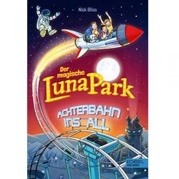Der magische Lunapark: Achterbahn ins All