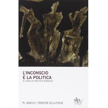 L'inconscio è la politica