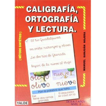 CALIGRAFIA, ORTOGRAFIA Y LECTURA II (5-7 AÑOS)